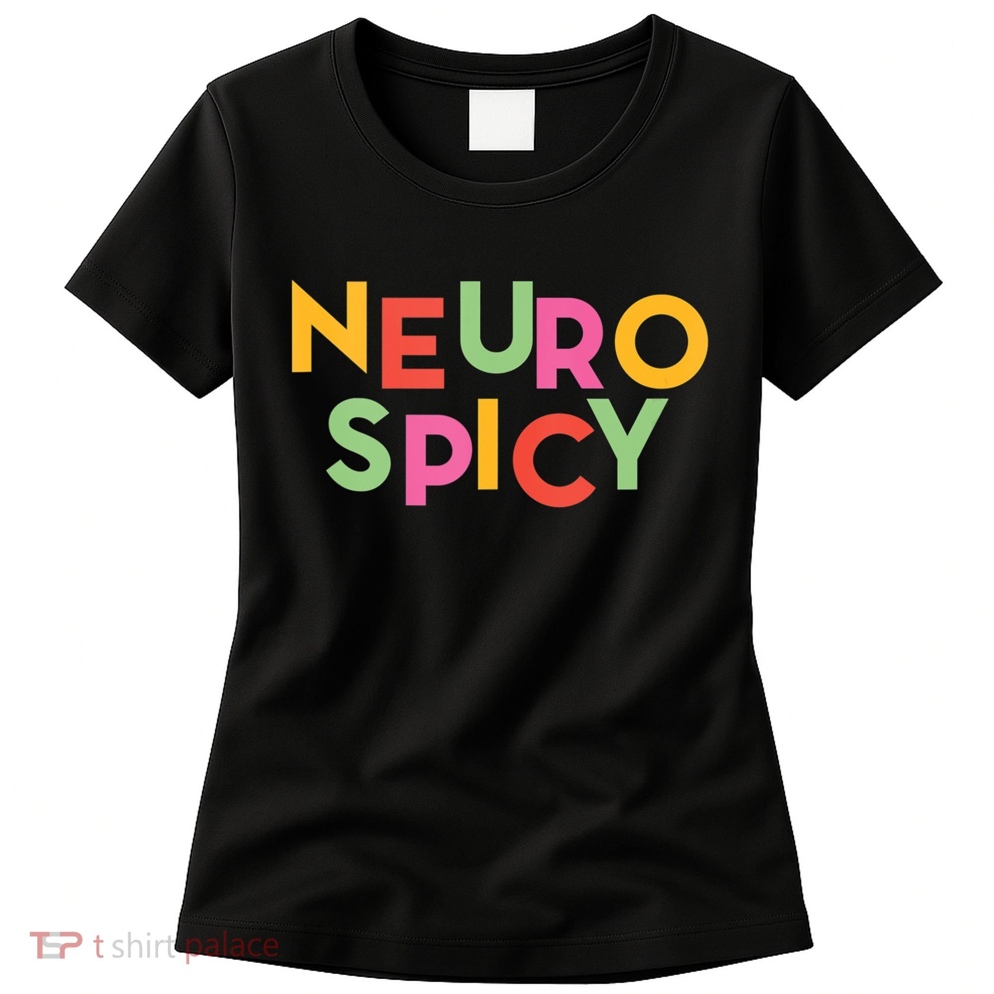 Cool Neurospicy Neuro Spicy Neurotypical Neurodiversity Adhd Women's T-Shirt