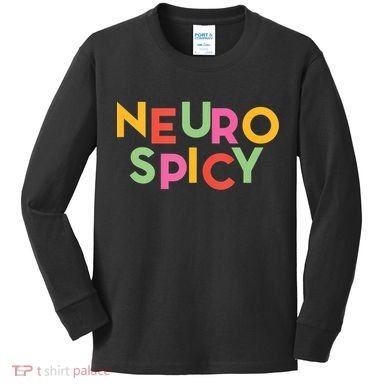 Cool Neurospicy Neuro Spicy Neurotypical Neurodiversity Adhd Kids Long Sleeve Shirt