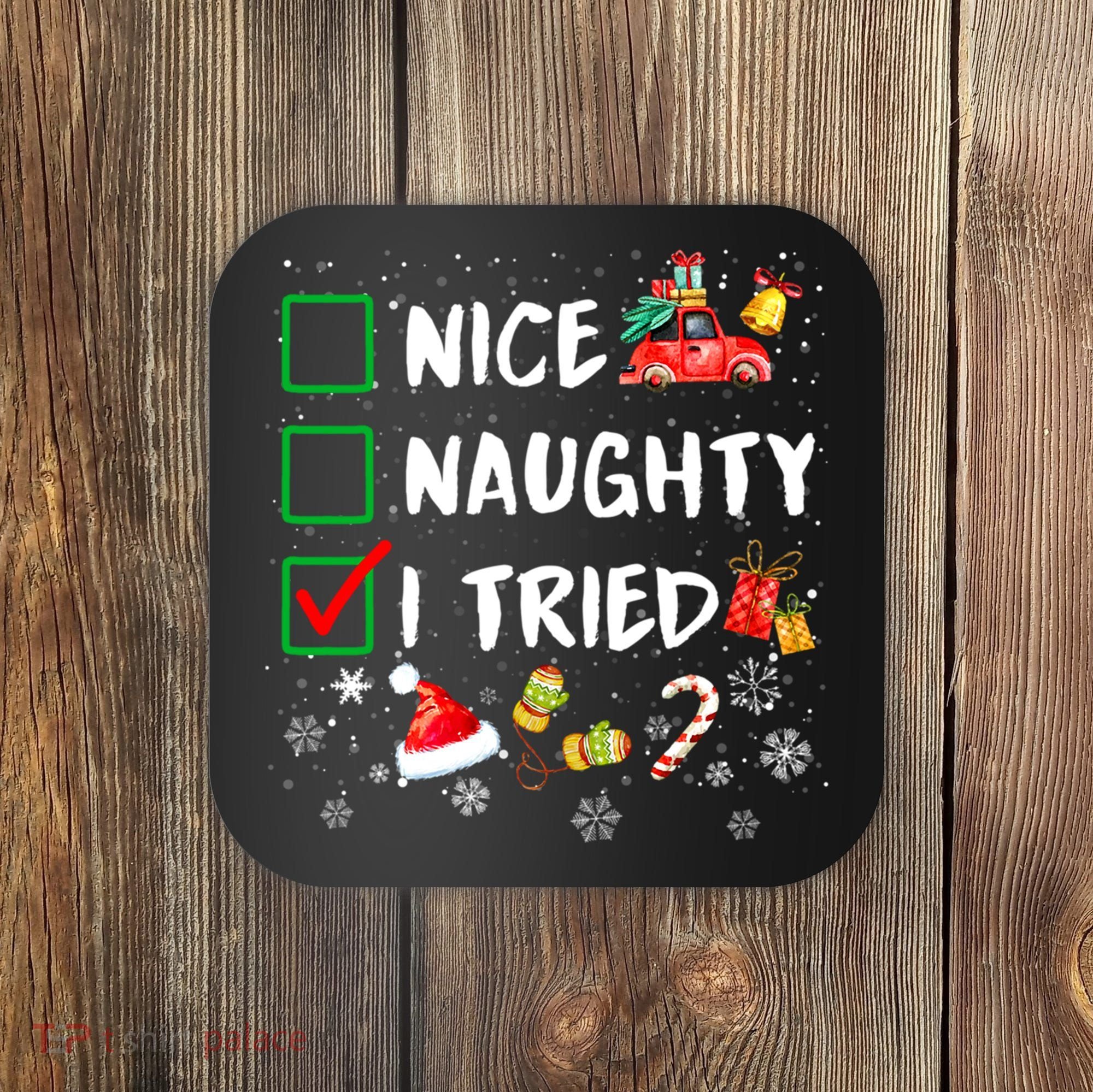 Christmas Nice Naughty I Tried Xmas Tree Light Coaster