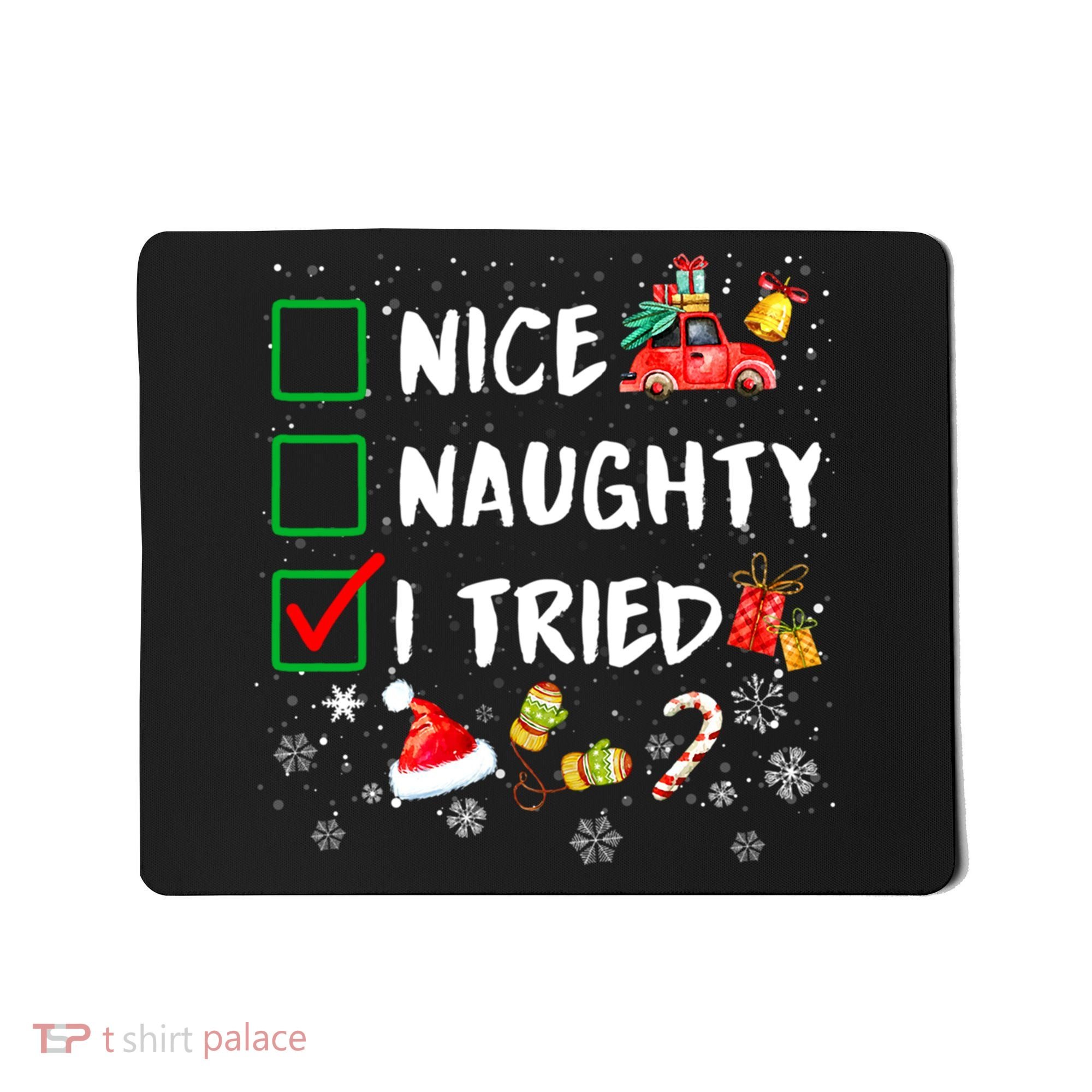 Christmas Nice Naughty I Tried Xmas Tree Light Mousepad