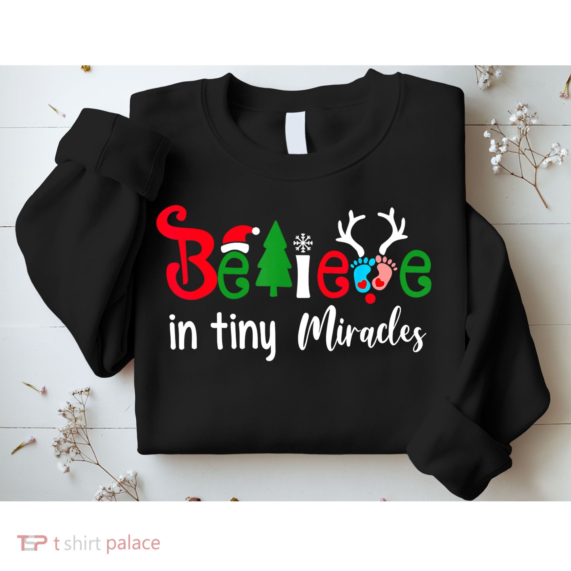 Christmas Nicu Nurse Believe In Tiny Miracles Sweatshirt