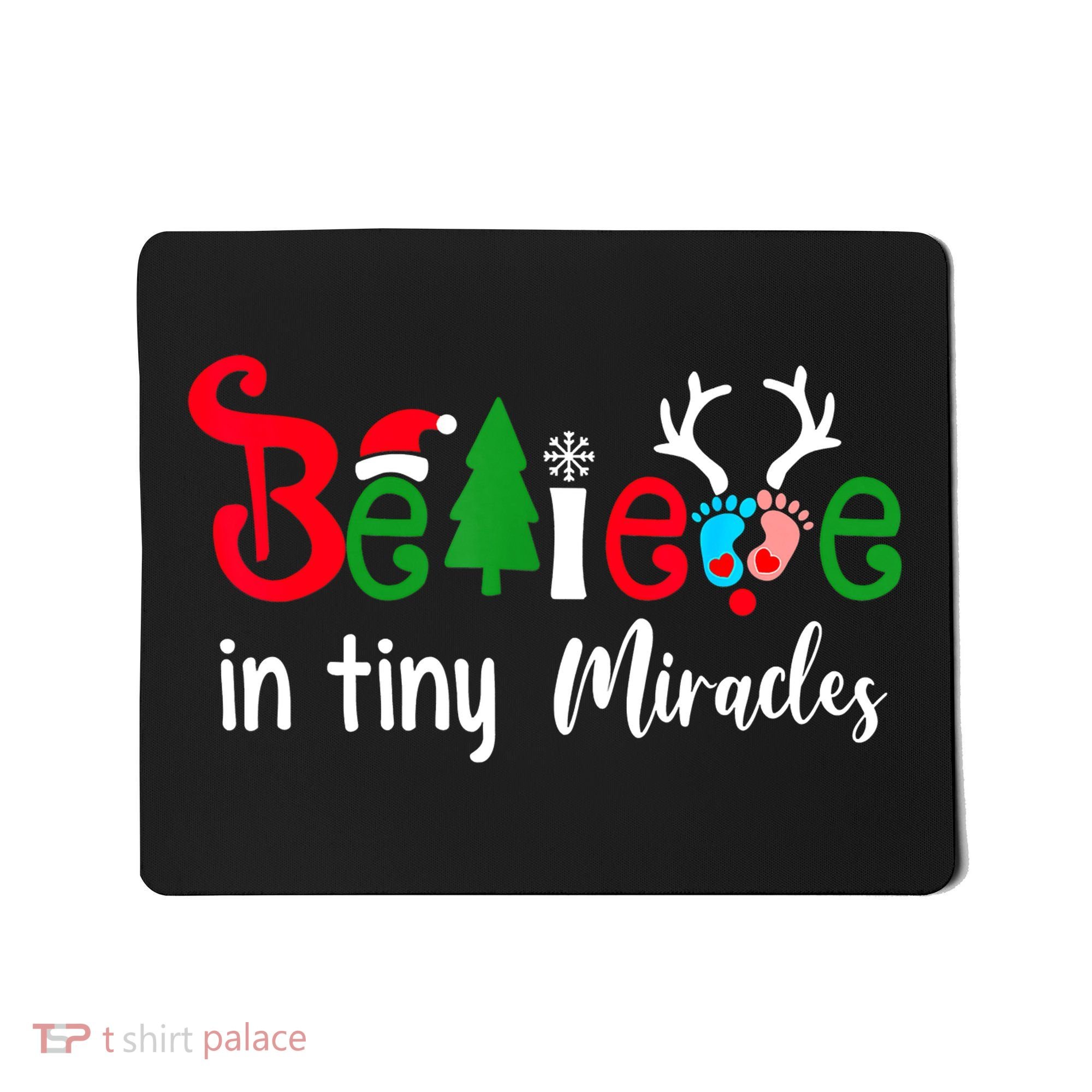 Christmas Nicu Nurse Believe In Tiny Miracles Mousepad