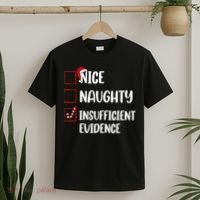 Christmas Nice Naughty Insufficient Evidence Santa T-Shirt thumb 2