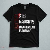 Christmas Nice Naughty Insufficient Evidence Santa T-Shirt thumb 5