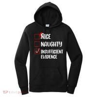 Christmas Nice Naughty Insufficient Evidence Santa Women's Hoodie thumb 0