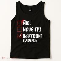 Christmas Nice Naughty Insufficient Evidence Santa Tank Top thumb 2