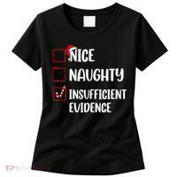 Christmas Nice Naughty Insufficient Evidence Santa Women's T-Shirt thumb 0