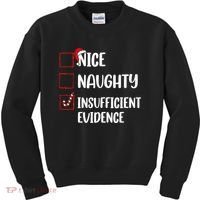 Christmas Nice Naughty Insufficient Evidence Santa Kids Sweatshirt thumb 0