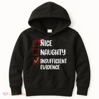 Christmas Nice Naughty Insufficient Evidence Santa Kids Hoodie thumb 0