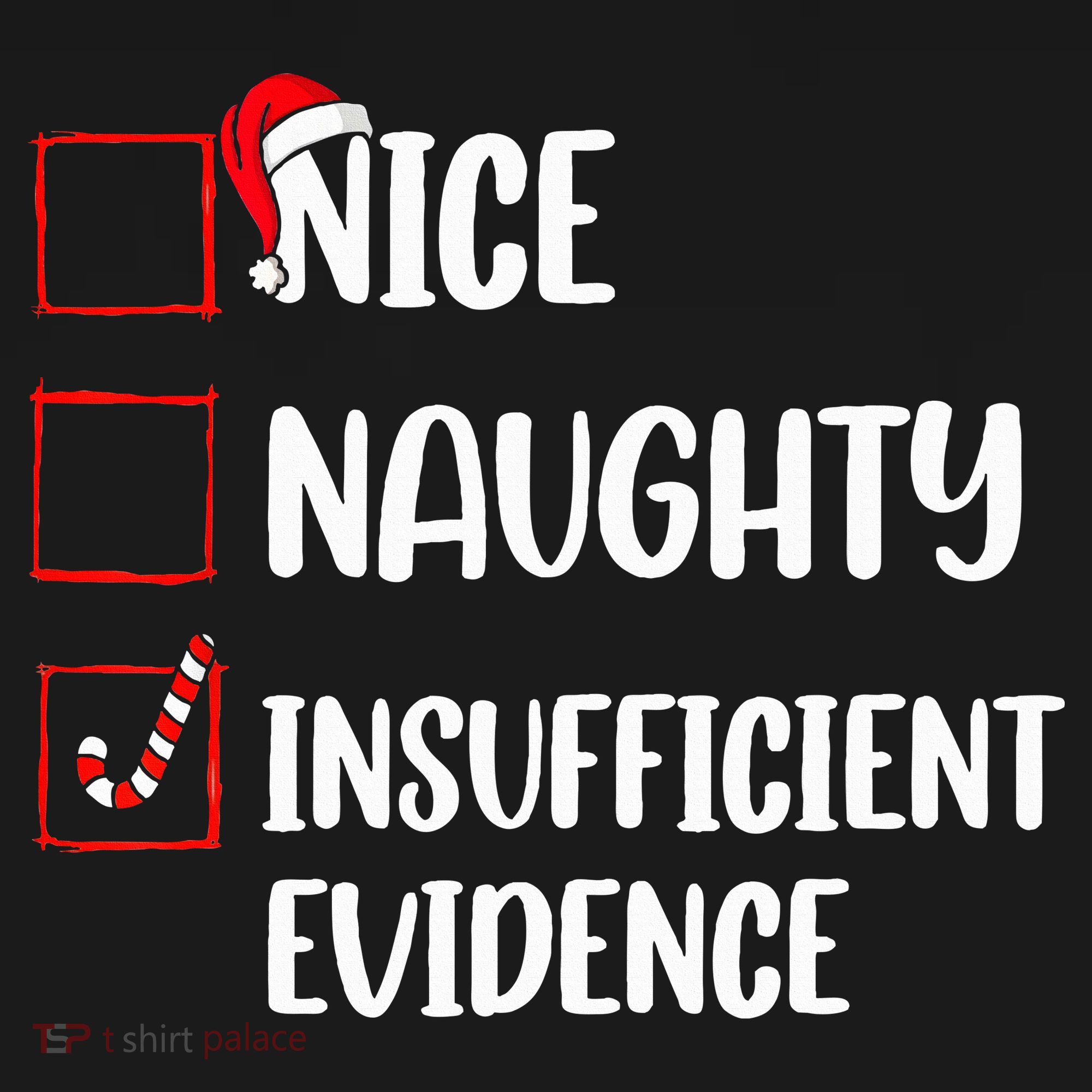Christmas Nice Naughty Insufficient Evidence Santa Kids Hoodie