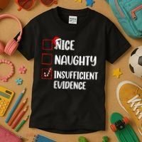 Christmas Nice Naughty Insufficient Evidence Santa Kids T-Shirt thumb 3