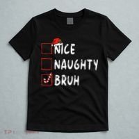 Christmas Nice Naughty Bruh Funny Xmas List T-Shirt thumb 5