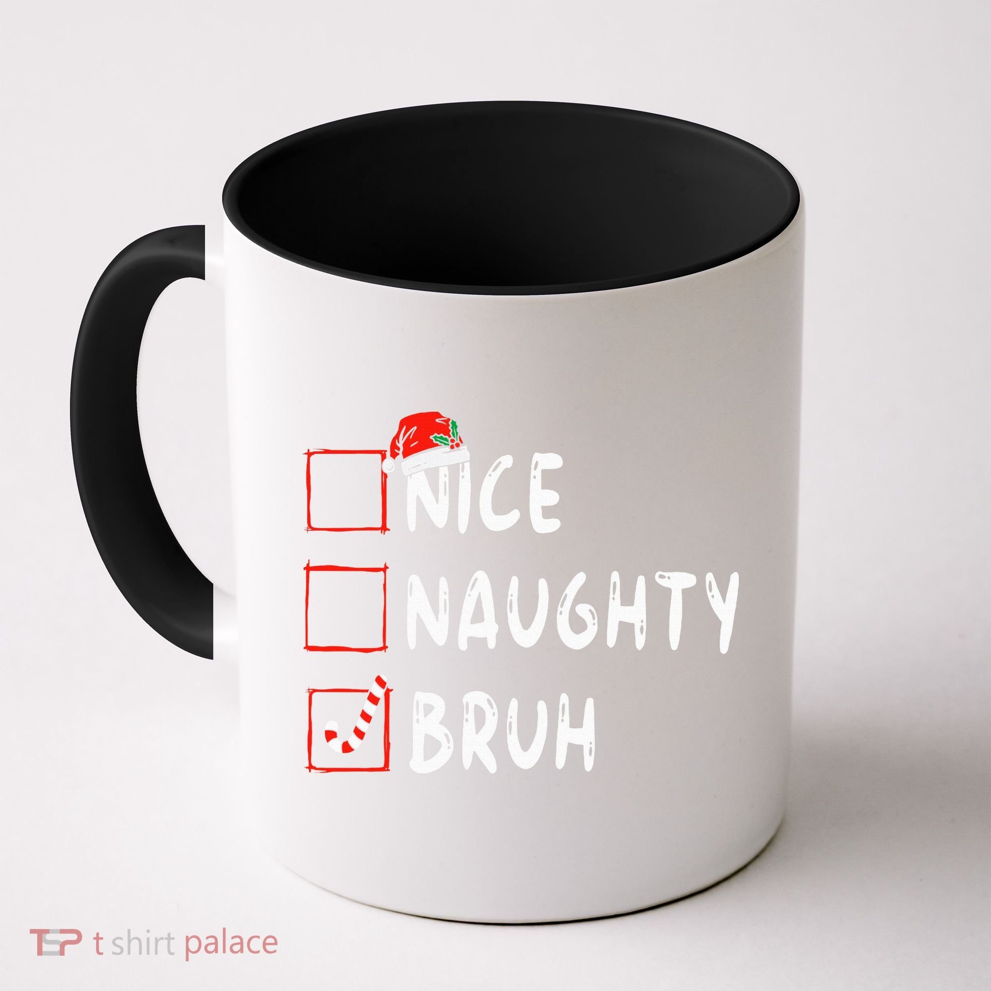 Christmas Nice Naughty Bruh Funny Xmas List Coffee Mug