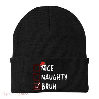 Christmas Nice Naughty Bruh Funny Xmas List Beanie