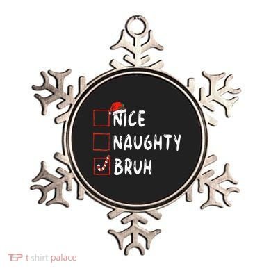 Christmas Nice Naughty Bruh Funny Xmas List Ornament