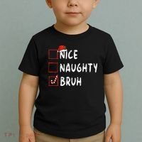 Christmas Nice Naughty Bruh Funny Xmas List Toddler T-Shirt thumb 2