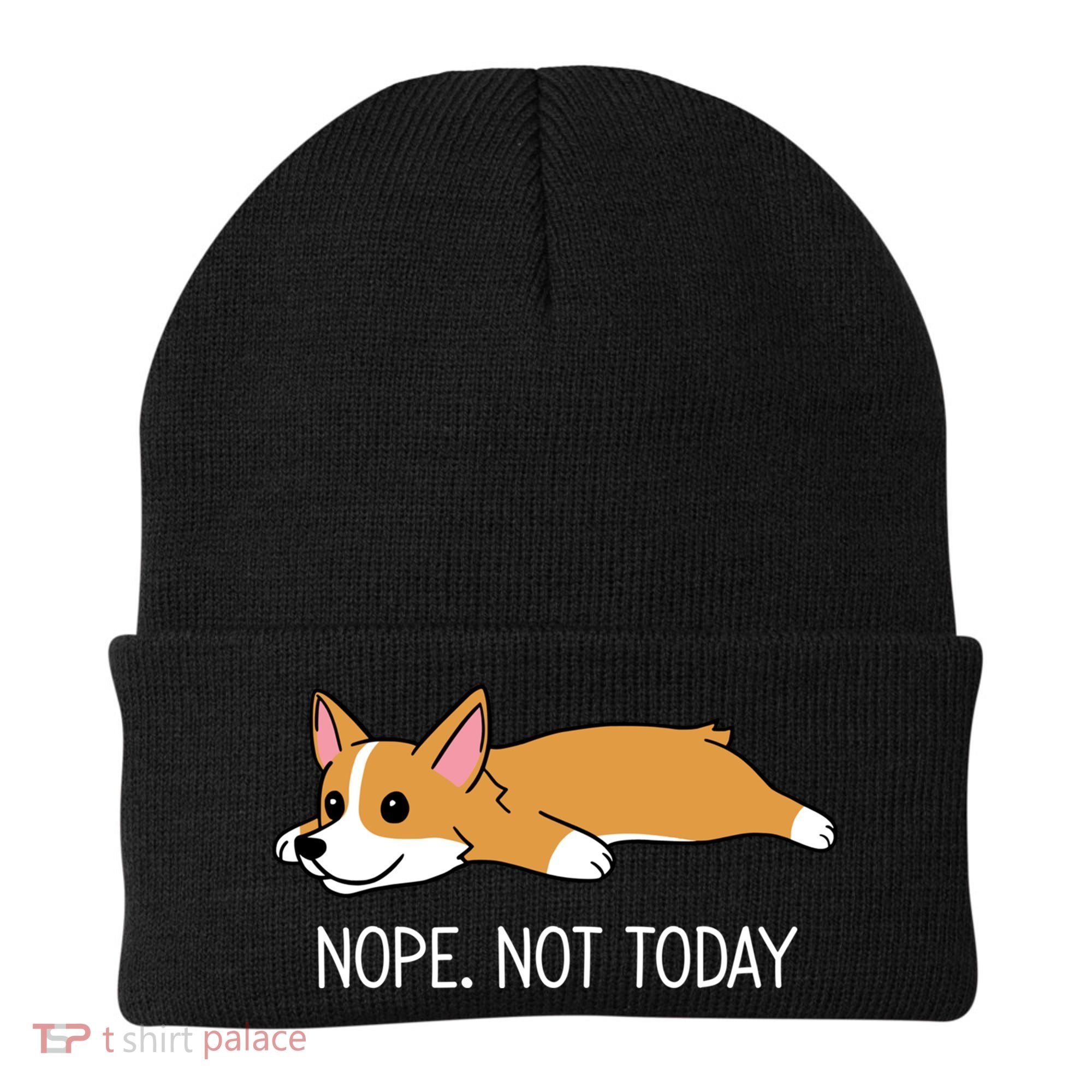 Corgi Nope Not Today Gift Beanie