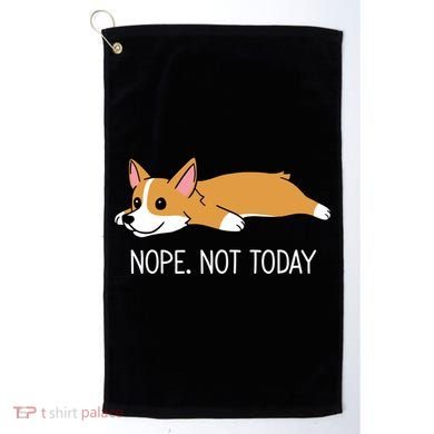 Corgi Nope Not Today Gift Golf Towel
