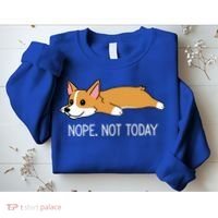 Corgi Nope Not Today Gift Sweatshirt thumb 2