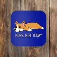 Corgi Nope Not Today Gift Coaster thumb 0