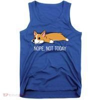 Corgi Nope Not Today Gift Tank Top thumb 0