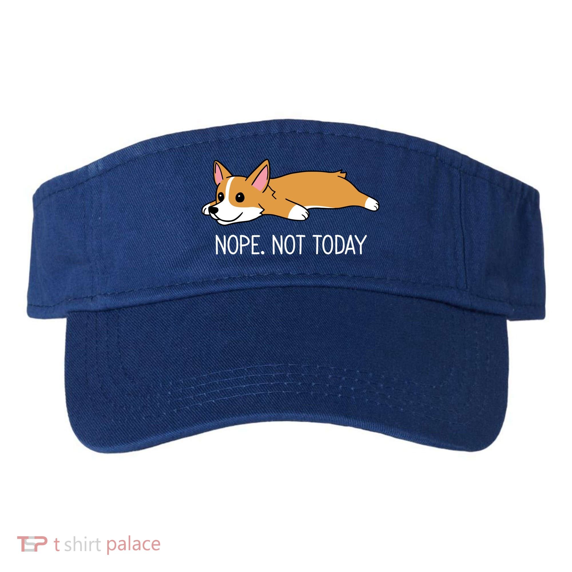 Corgi Nope Not Today Gift Visor
