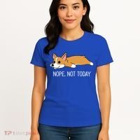 Corgi Nope Not Today Gift Women's T-Shirt thumb 4