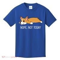 Corgi Nope Not Today Gift Kids T-Shirt thumb 0