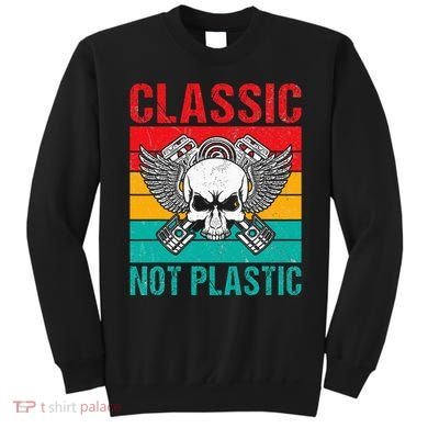 Classic Not Plastic Muscle Car Sweatshirt