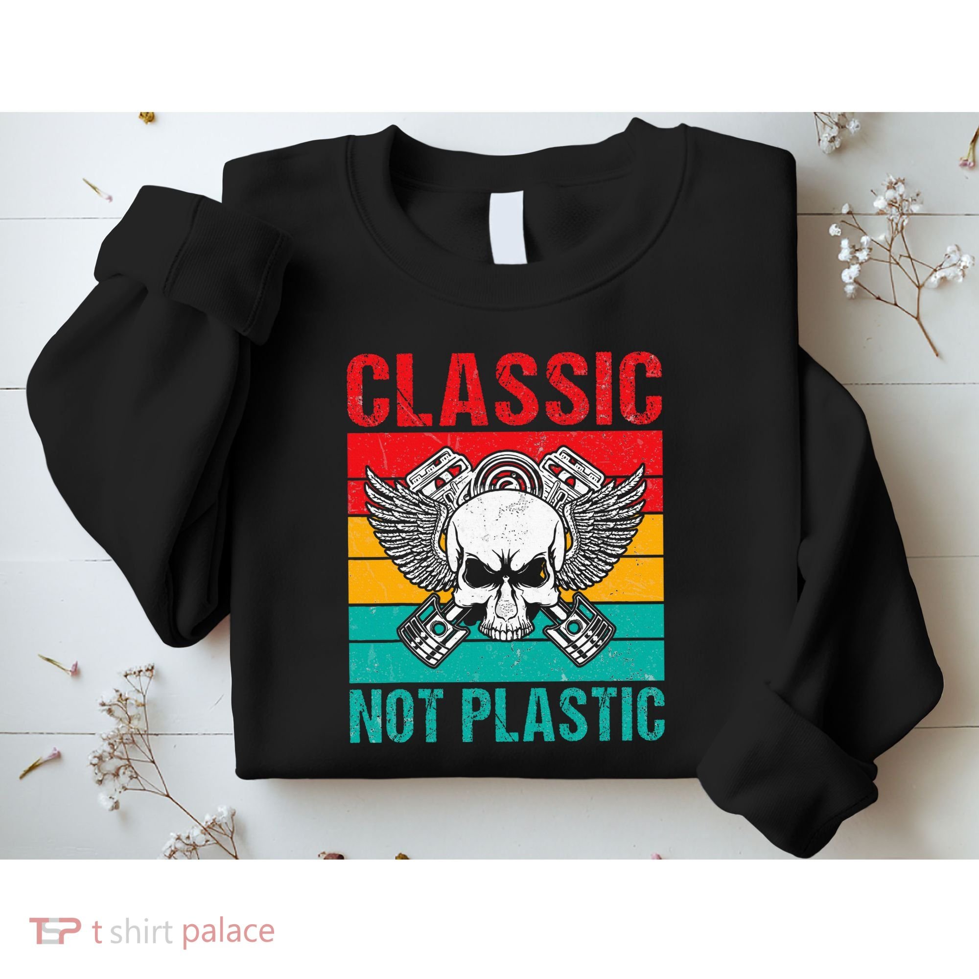 Classic Not Plastic Muscle Car Sweatshirt