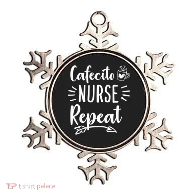 Cafecito Nurse Repeat Nurses Need Coffee Gift Ornament