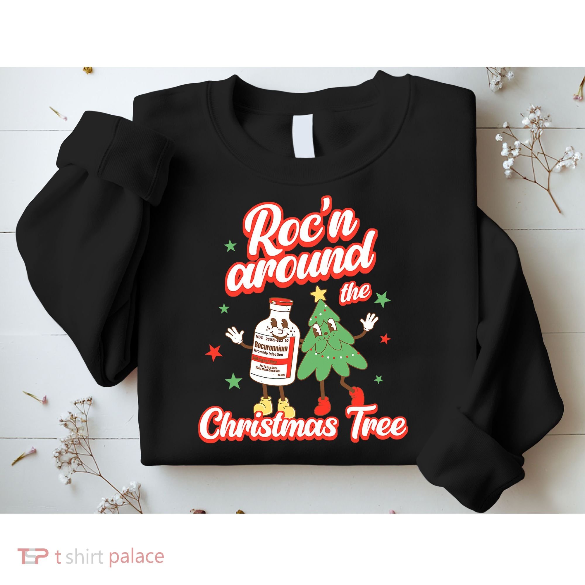 Christmas Nurse Roc'n Around The Christmas Tree NICU L'D Sweatshirt