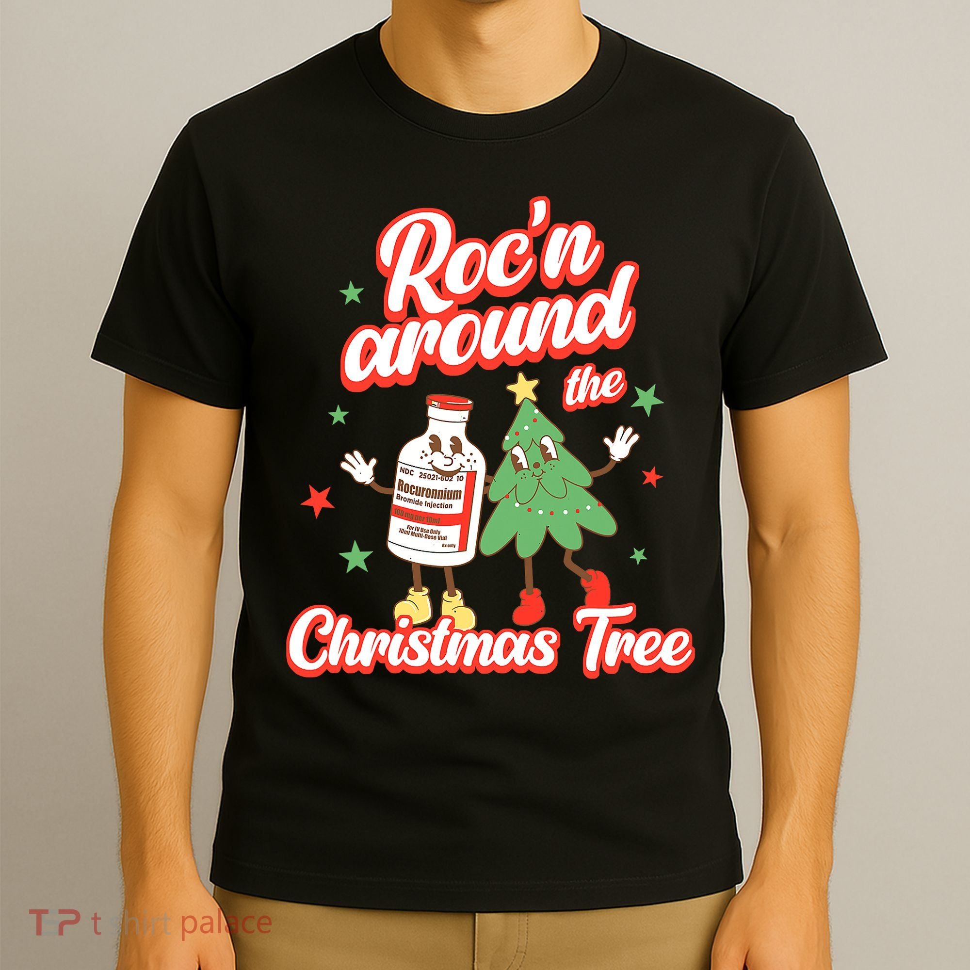 Christmas Nurse Roc'n Around The Christmas Tree NICU L'D T-Shirt
