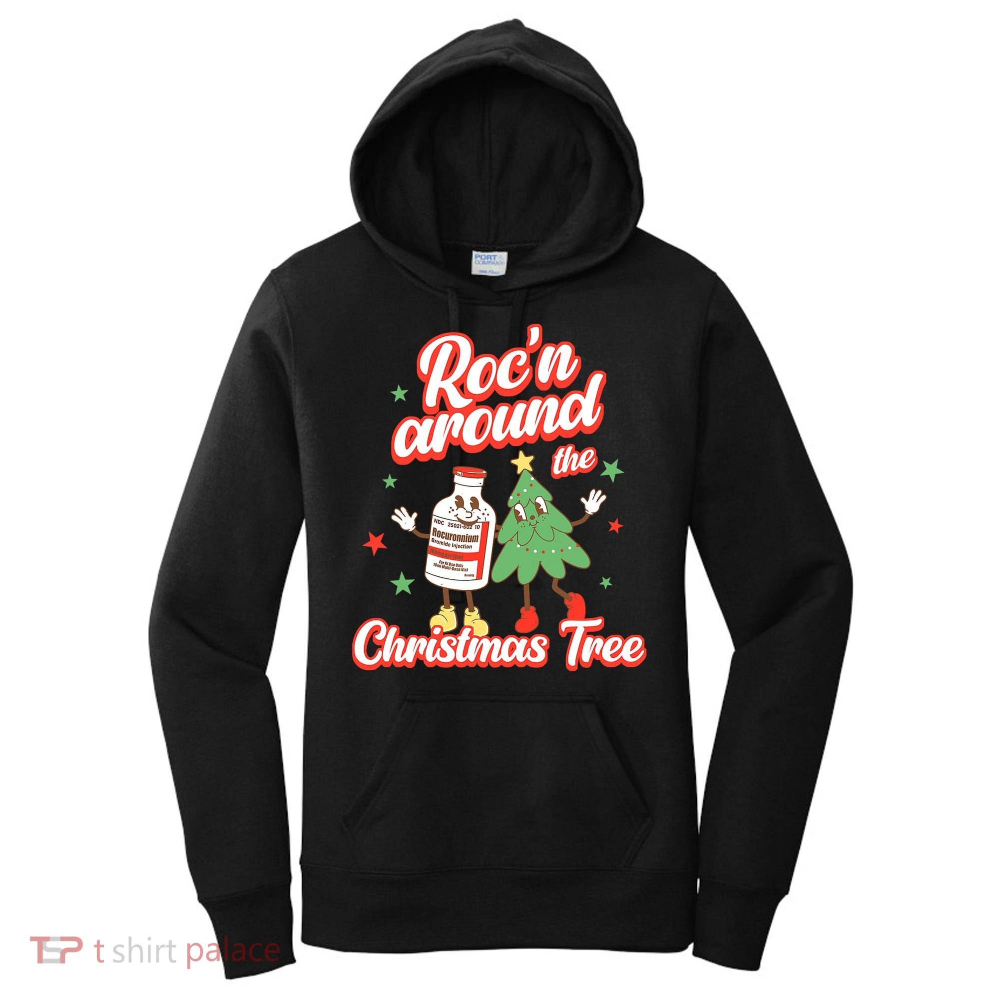 Christmas Nurse Roc'n Around The Christmas Tree NICU L'D Women's Hoodie
