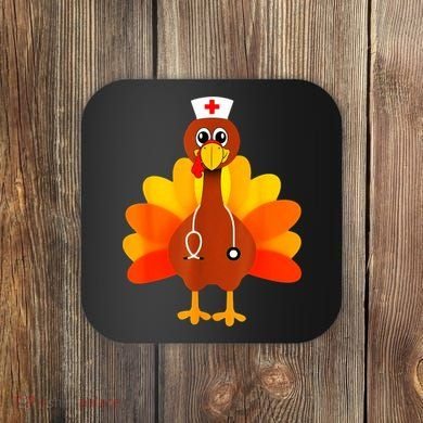 Cute Nurse Thanksgiving Turkey Coaster