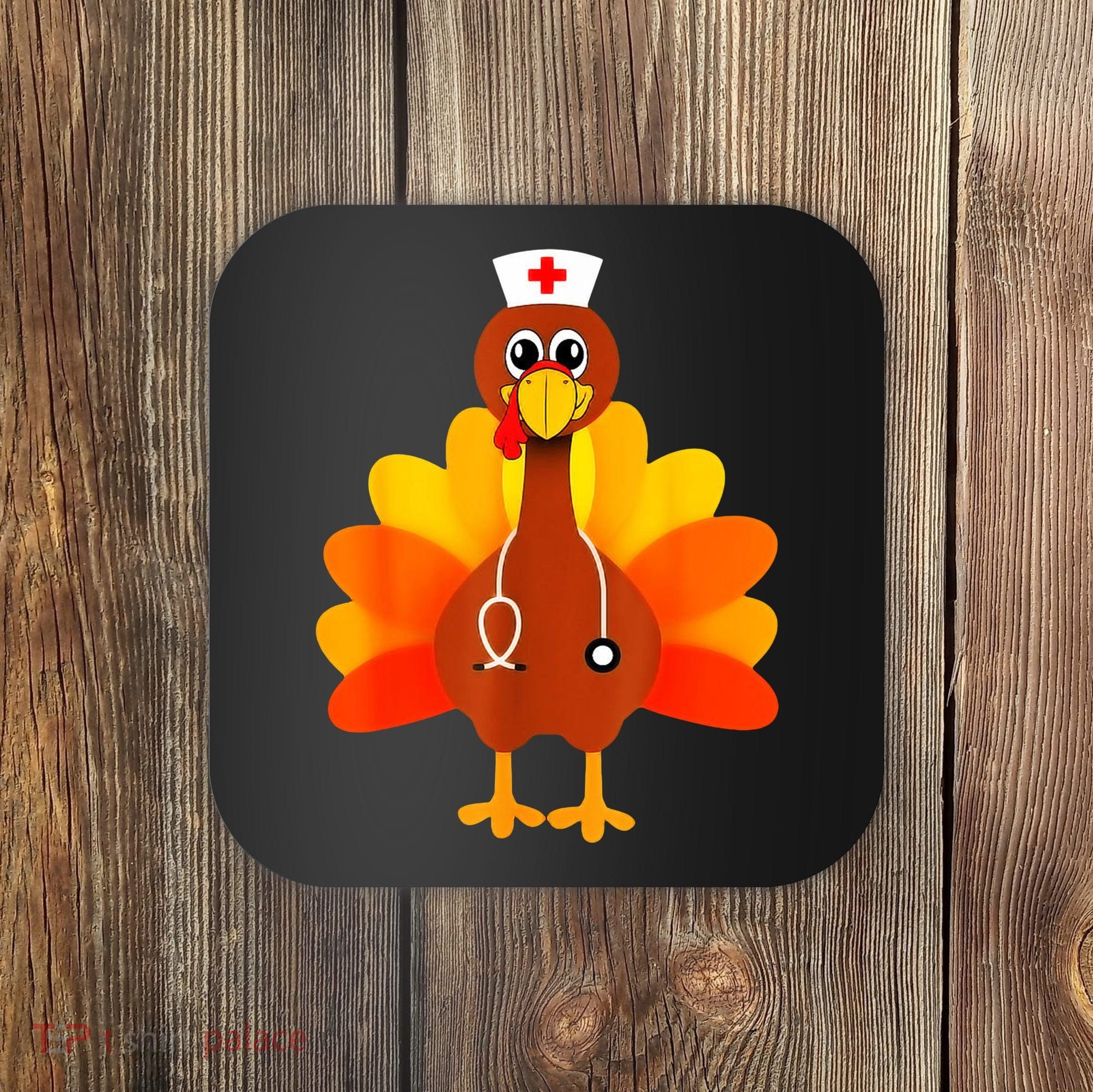 Cute Nurse Thanksgiving Turkey Coaster