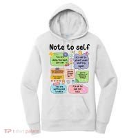 Counselor Note To Self Mental Health School Psychologist Women's Hoodie thumb 0