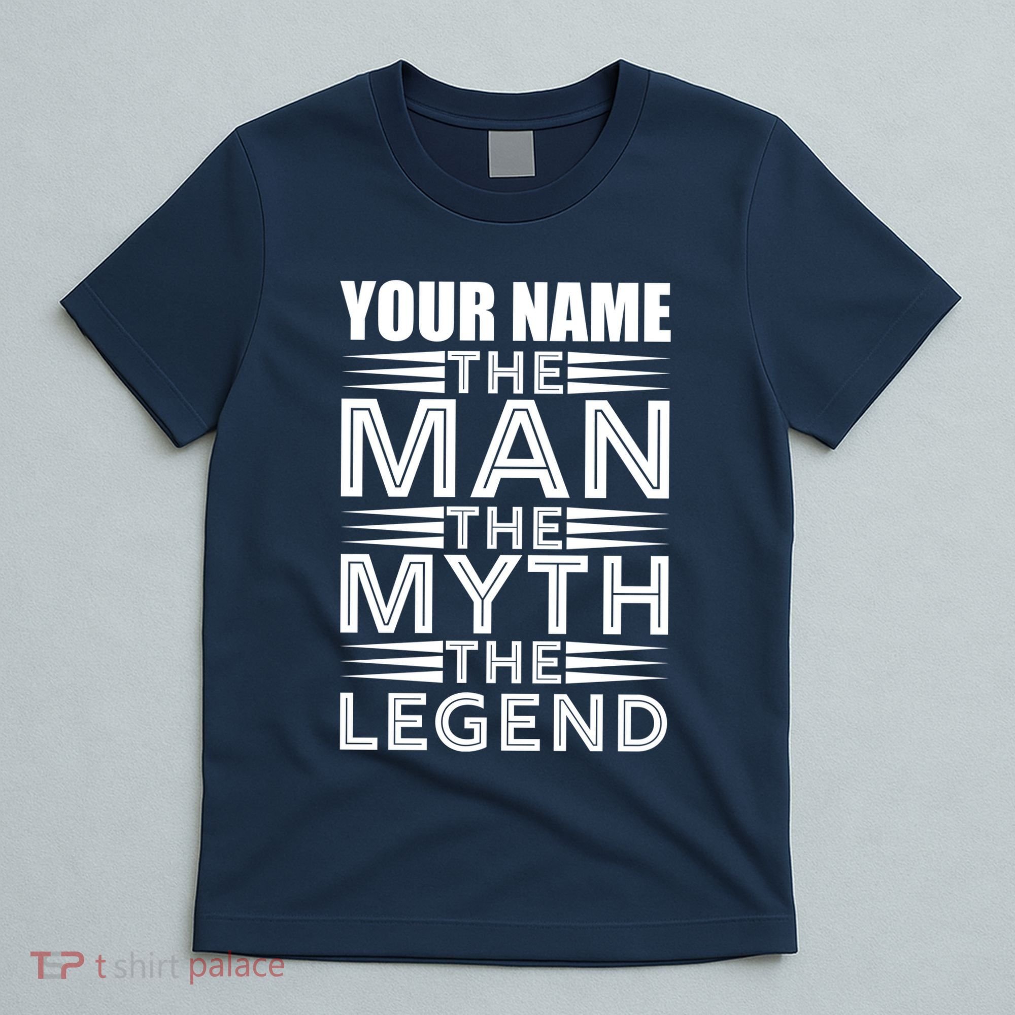 Custom Name The Man The Myth The Legend T-Shirt
