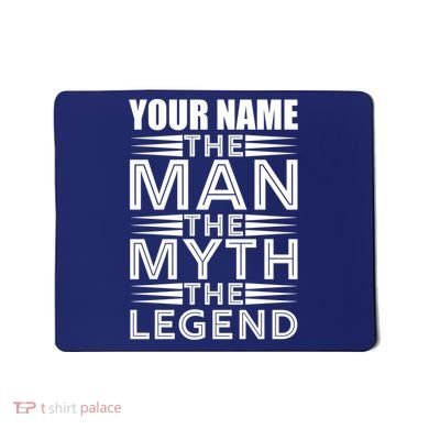 Custom Name The Man The Myth The Legend Mousepad