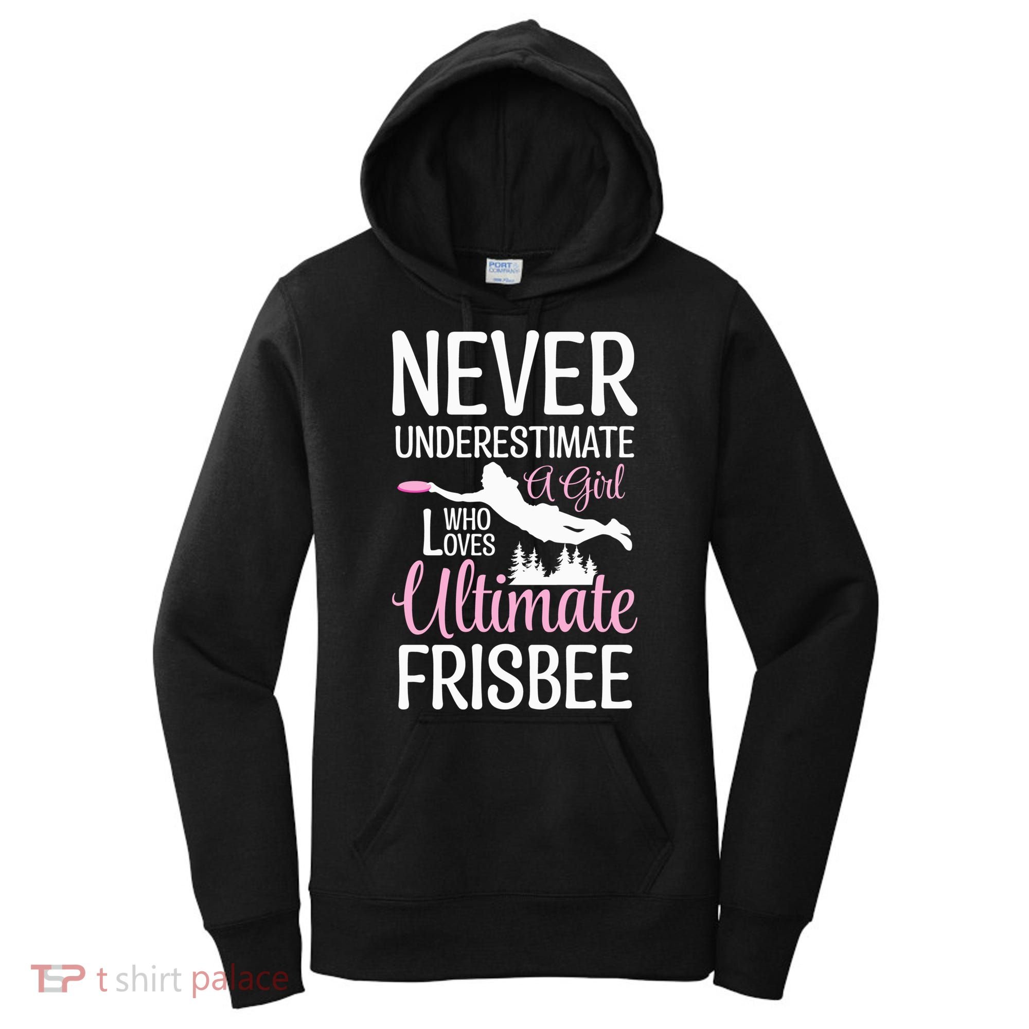 Cute Never Underestimate A Who Loves Ultimate Frisbee Gift Women's Hoodie