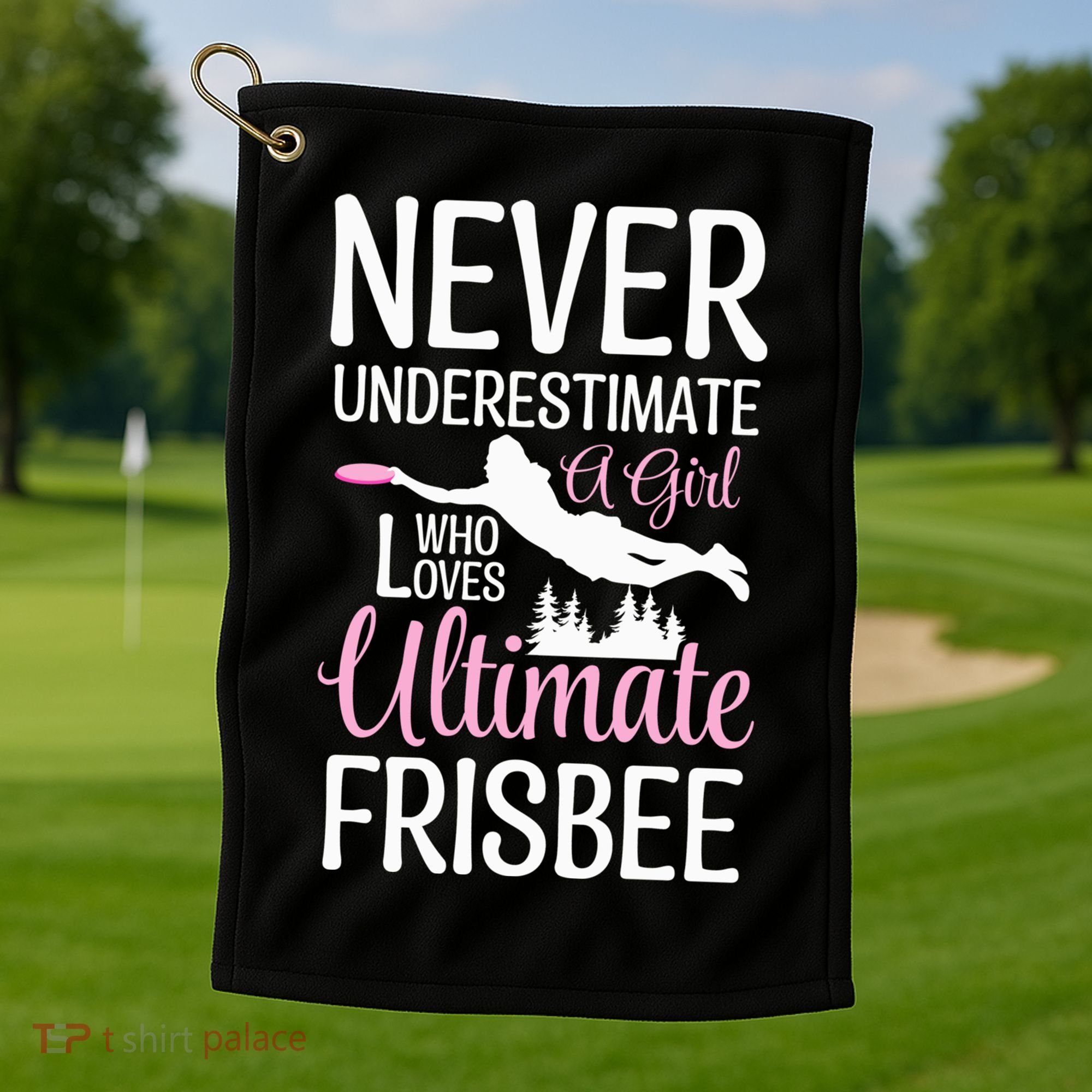 Cute Never Underestimate A Who Loves Ultimate Frisbee Gift Golf Towel