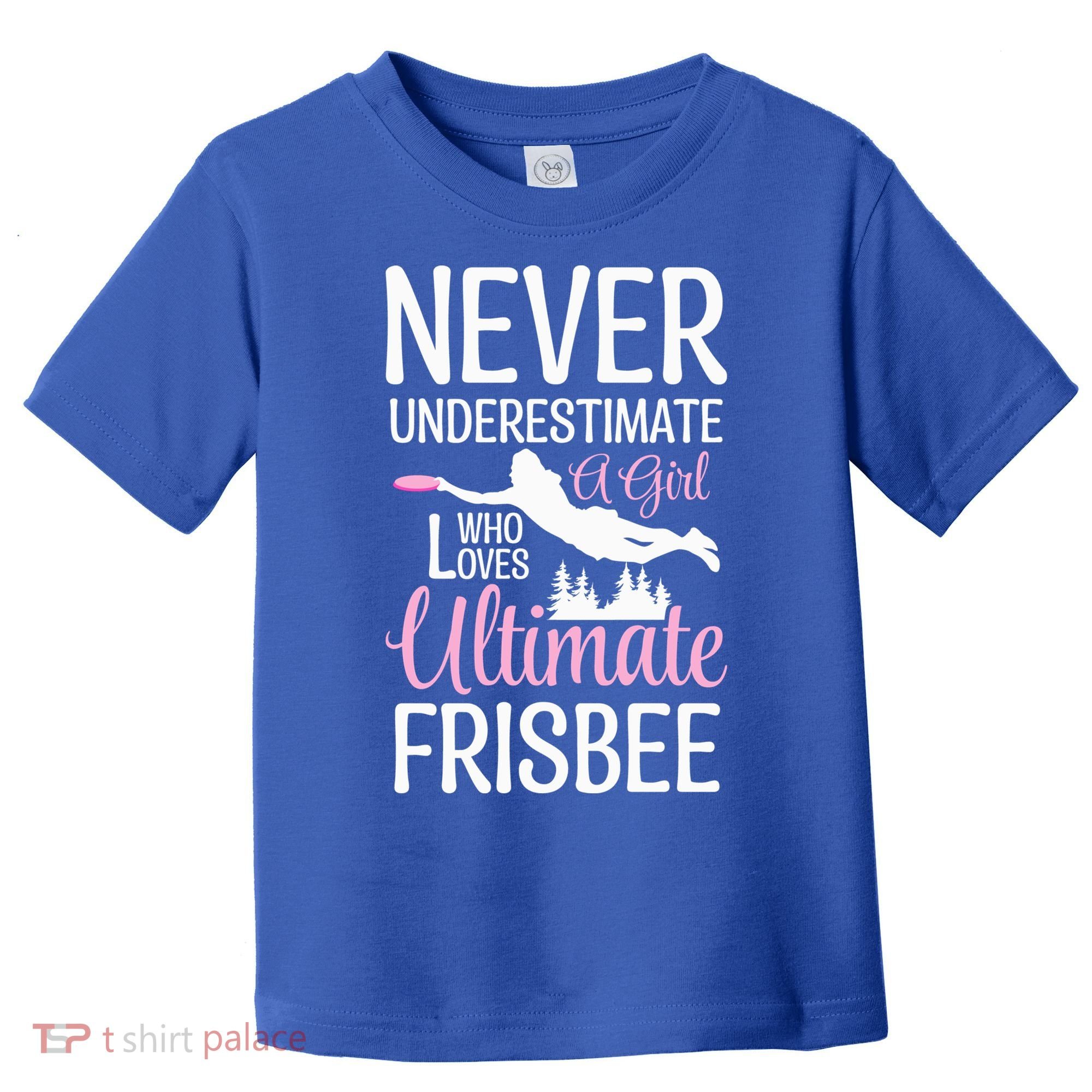 Cute Never Underestimate A Who Loves Ultimate Frisbee Gift Toddler T-Shirt