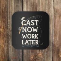 Cast Now Work Later Funny Fishing Angler & Fish Fisherman Coaster thumb 0