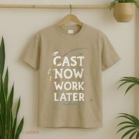 Cast Now Work Later Funny Fishing Angler & Fish Fisherman T-Shirt thumb 2