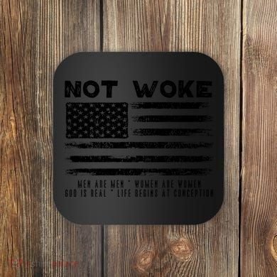 Conservative Not Woke 15 Coaster