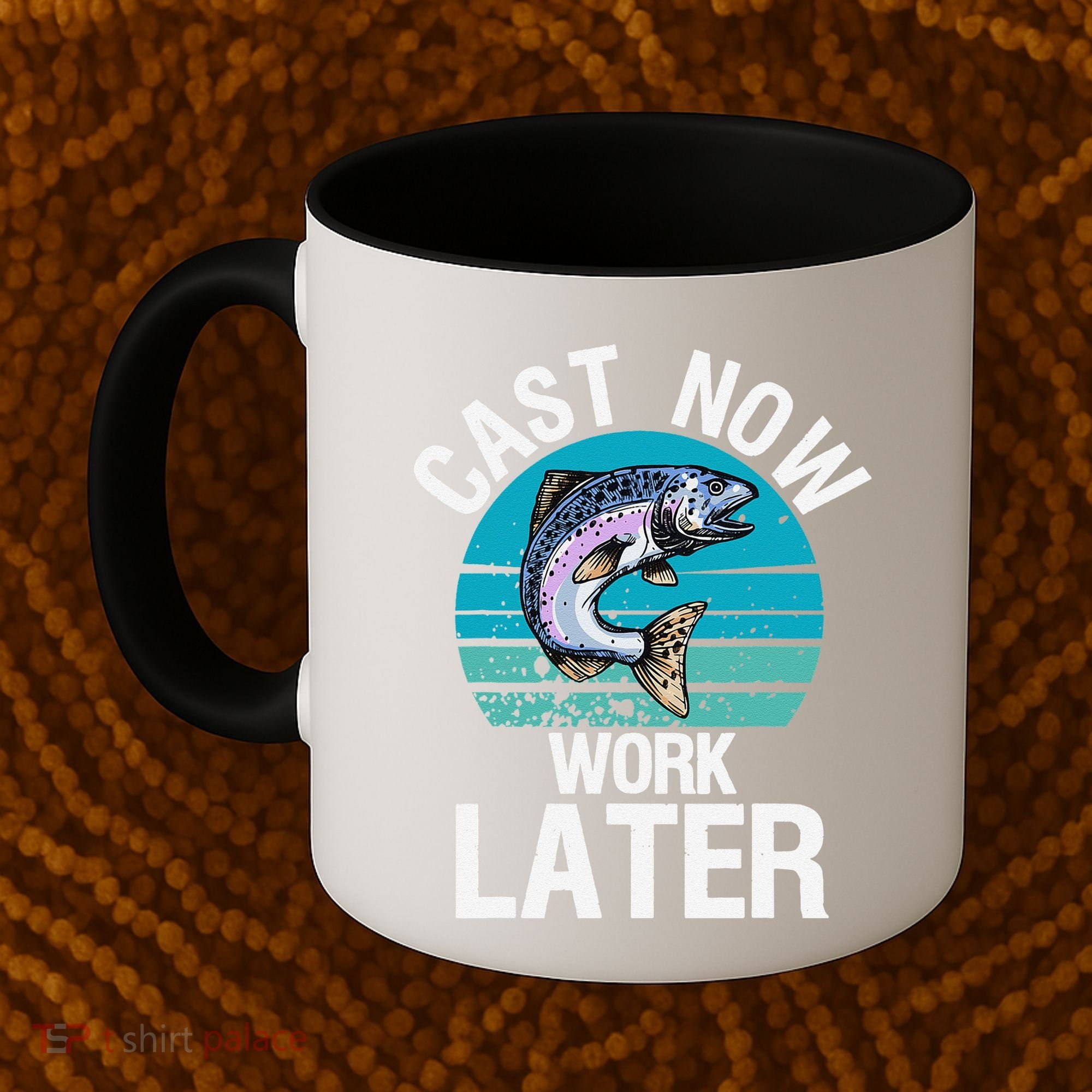 Cast Now Work Later Funny Fishing And Fisherman Coffee Mug