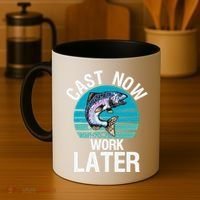 Cast Now Work Later Funny Fishing And Fisherman Coffee Mug thumb 4