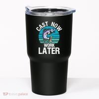 Cast Now Work Later Funny Fishing And Fisherman Tumbler thumb 0
