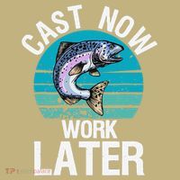 Cast Now Work Later Funny Fishing And Fisherman Sweatshirt thumb 2