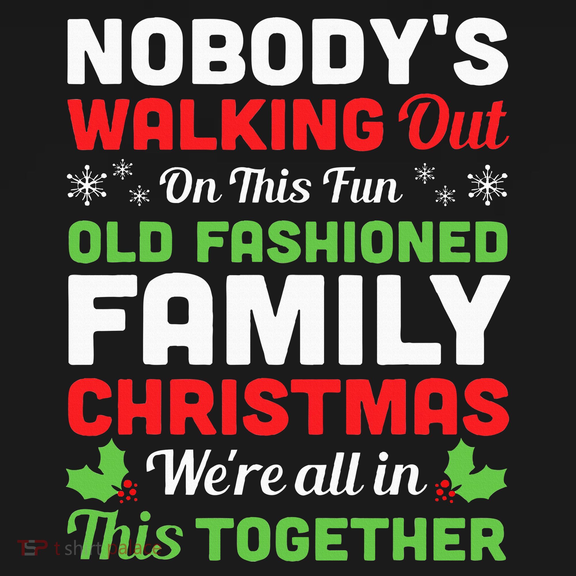 Christmas NobodyS Walking Out On This Fun Old Fashioned Coaster
